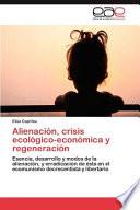 libro Alienación, Crisis Ecológico Económica Y Regeneración